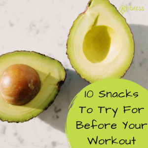 Blog 11 Before-Workout-Snacks