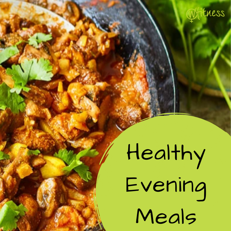 Heathy Evening Meals