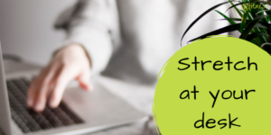 Blog 12 Desk Stretch