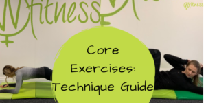 Blog 3 Core Exercise - technique guide