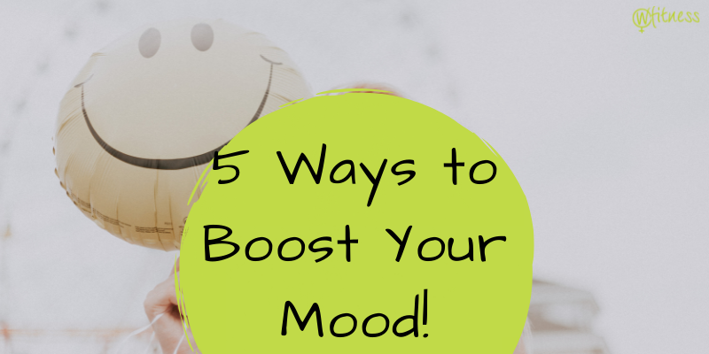 Boost Your mood