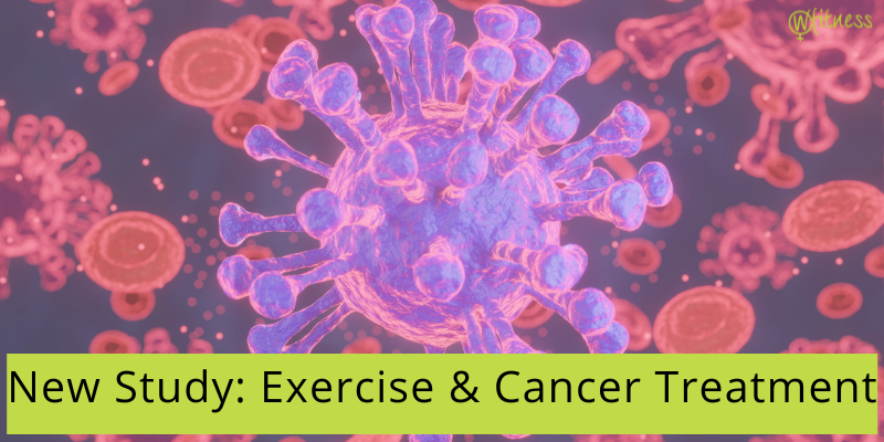 Exercise on Cancer Treatment