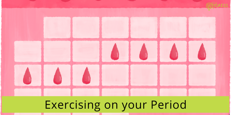 Exercise and you Period