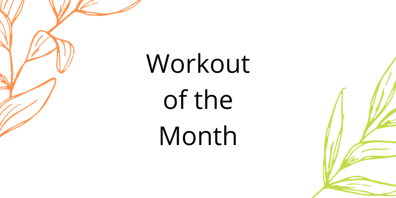 October! Workout of the Month! 2