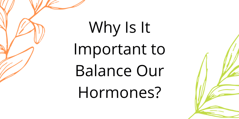 Balancing Hormones