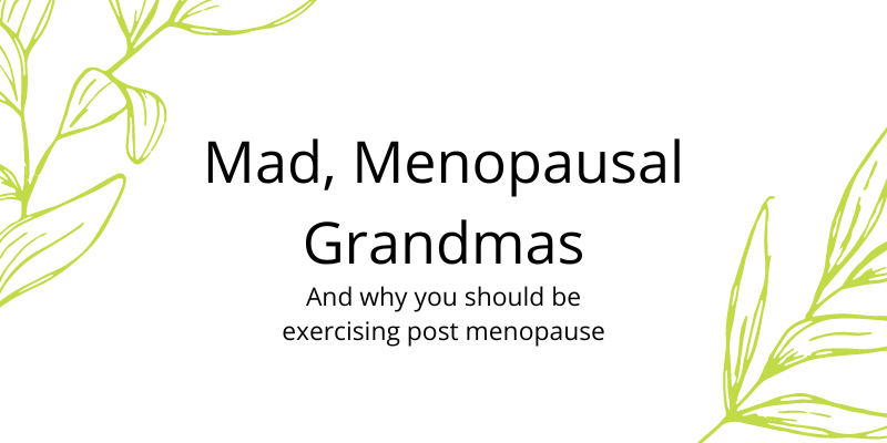 Mad Menopausal Grandmas Blog Cover Image