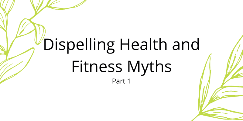 Dispelling Health and Fitness Myths